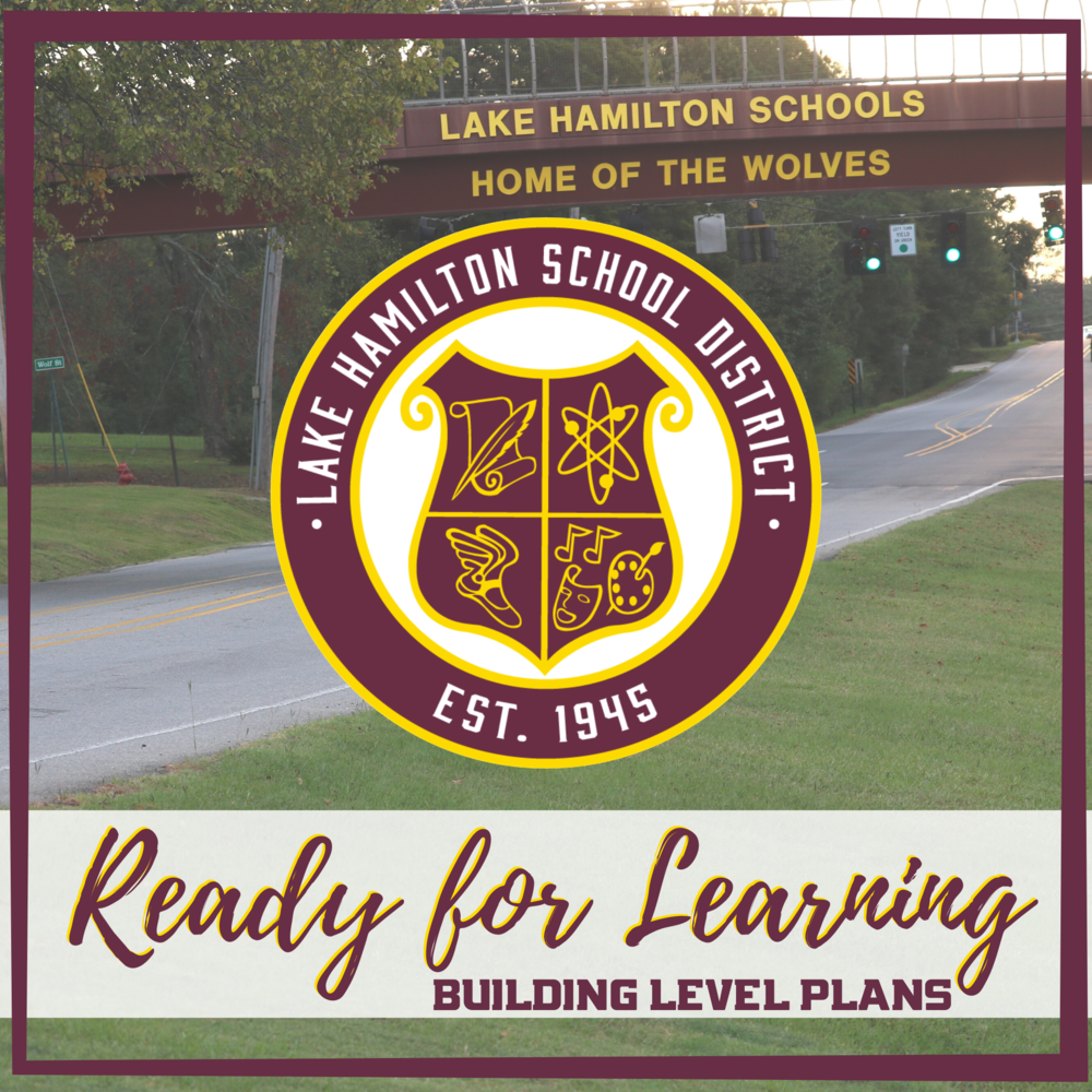 Building Level Ready for Learning Plans Lake Hamilton High School