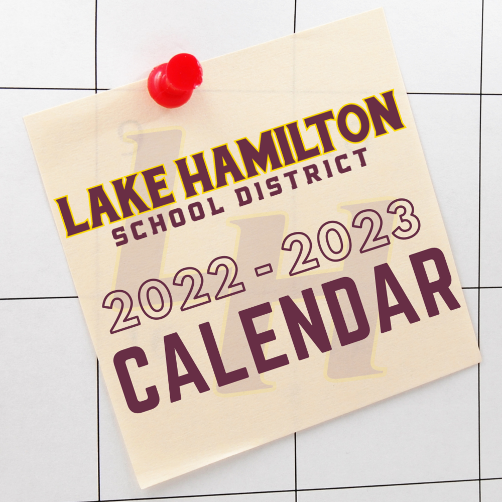 2022 2023 School Calendar Lake Hamilton Athletics