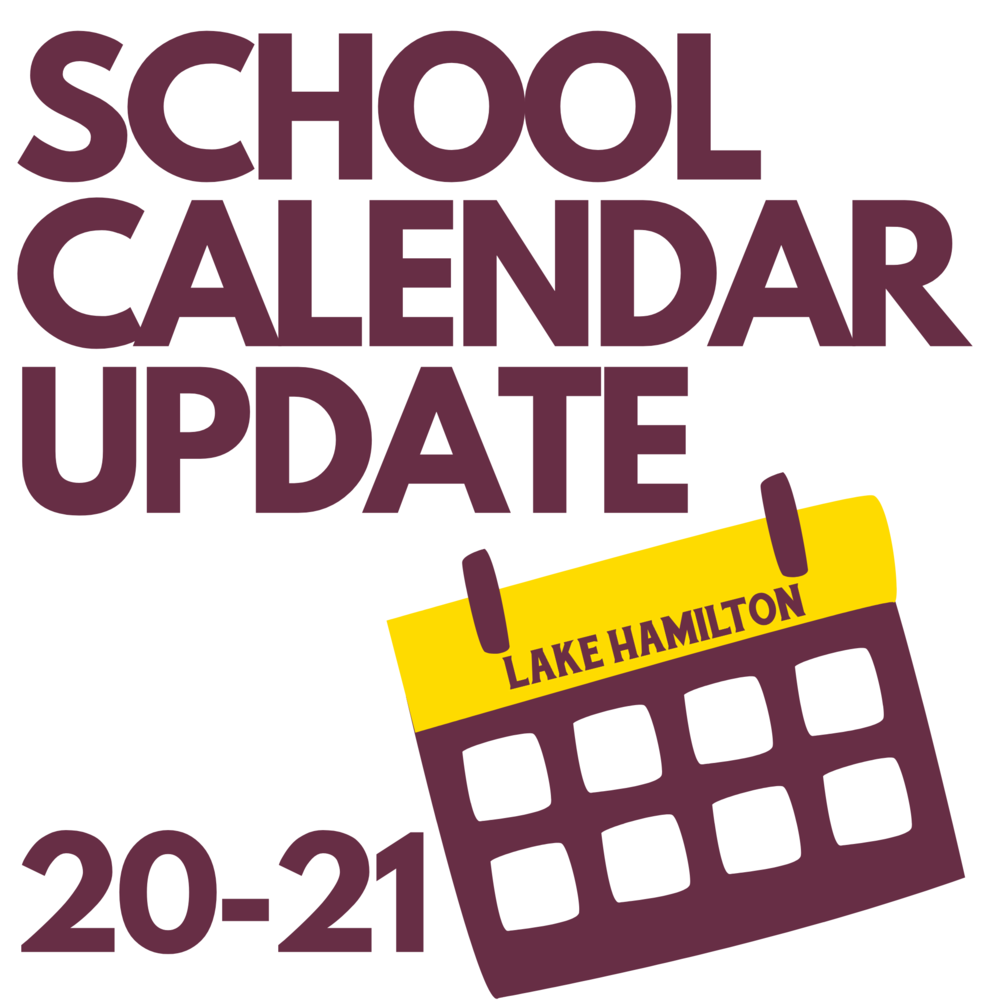 School Calendar Update Lake Hamilton Elementary School