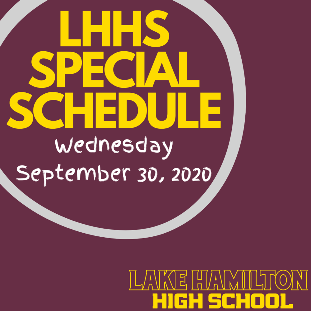 Special High School Schedule:  Wednesday, September 30