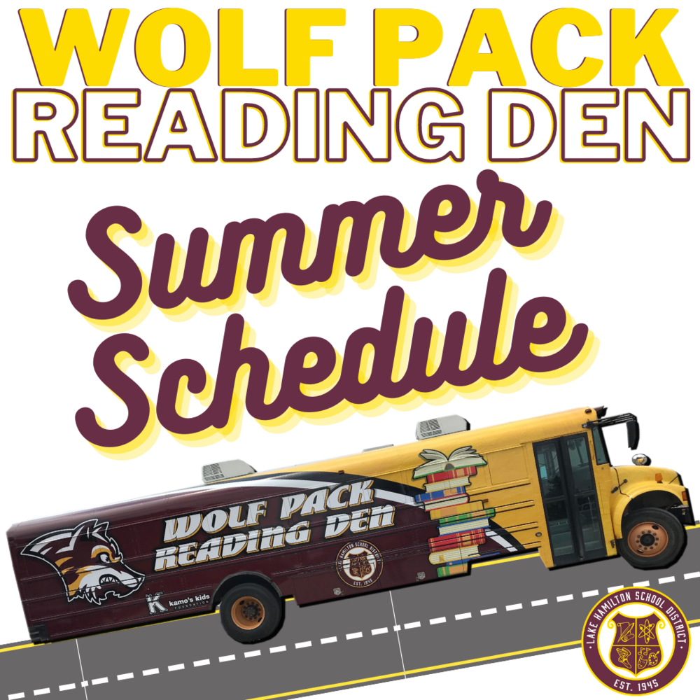 Wolf Pack Reading Den Summer Schedule Lake Hamilton School District