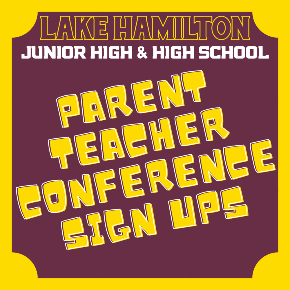 LHJH & LHHS Parent-Teacher Conference Sign Ups