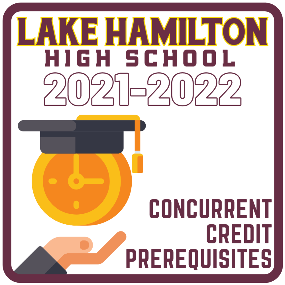 Concurrent Credit Prerequisites 202122 Lake Hamilton High School
