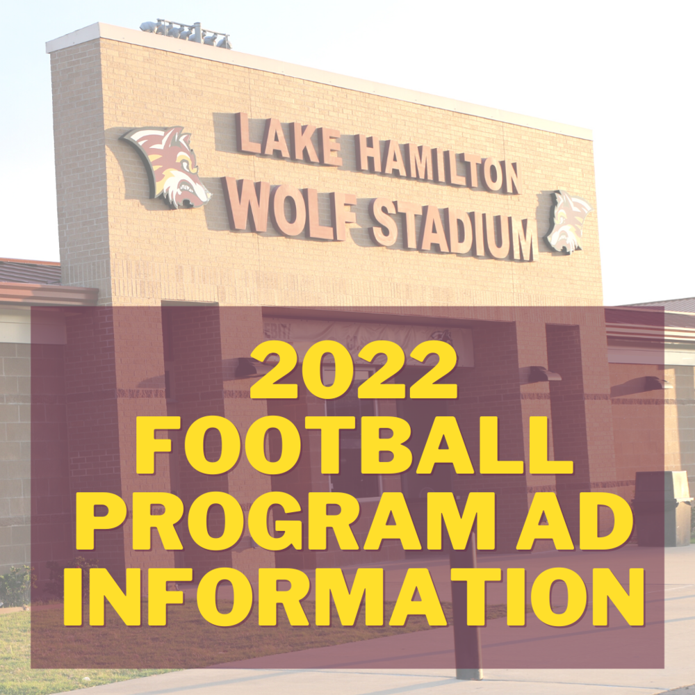 2022 LHHS Football Program Ad Info Lake Hamilton School District