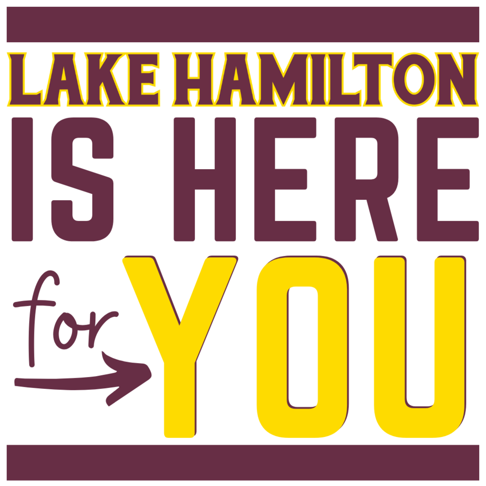 Lake Hamilton is Here Lake Hamilton Primary School